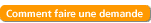 Comment faire une demande