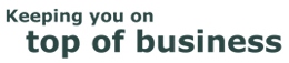 Keeping you on top of business Keeping you on top of business