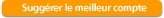 Suggérer le meilleur compte