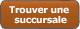 Trouver une succursale