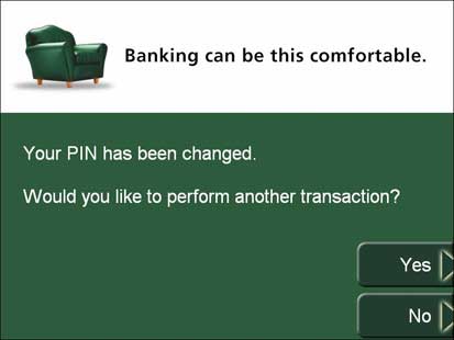 ABM screen confirming PIN has been changed and asking if you wish to perform another transaction
