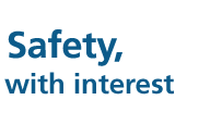 Safety, with interest